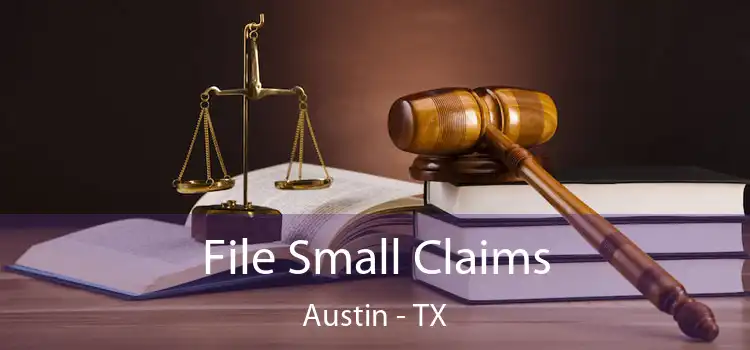  File Small Claims Austin - TX