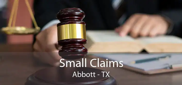 Small Claims Abbott - TX
