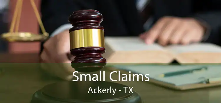 Small Claims Ackerly - TX