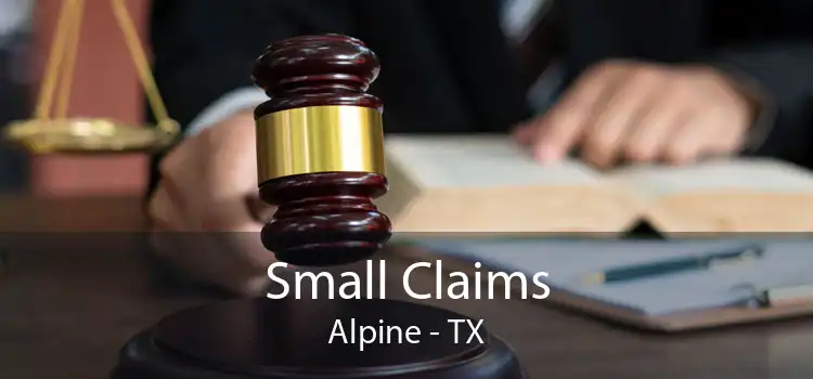 Small Claims Alpine - TX