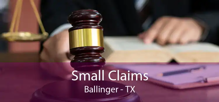 Small Claims Ballinger - TX