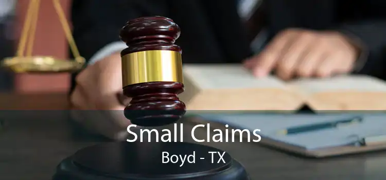 Small Claims Boyd - TX