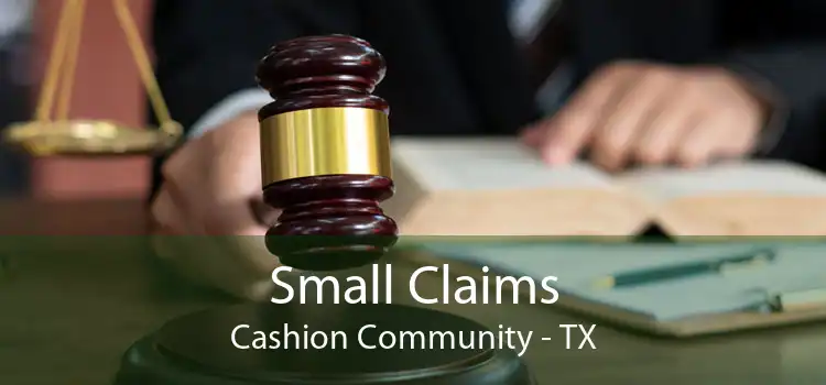Small Claims Cashion Community - TX