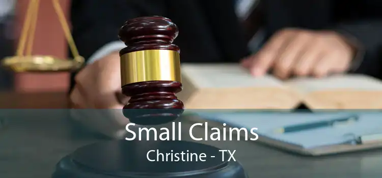 Small Claims Christine - TX