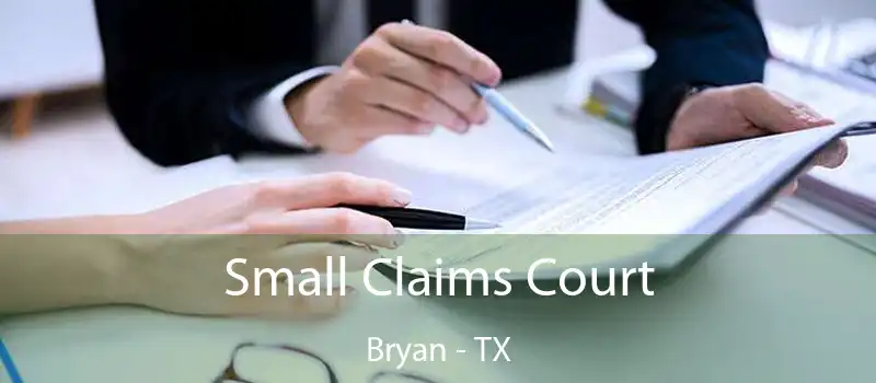  Small Claims Court Bryan - TX