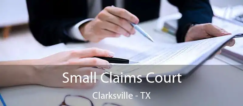  Small Claims Court Clarksville - TX