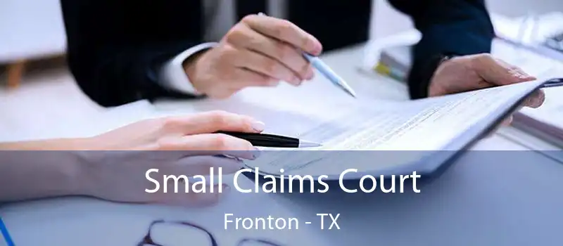  Small Claims Court Fronton - TX