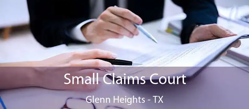  Small Claims Court Glenn Heights - TX