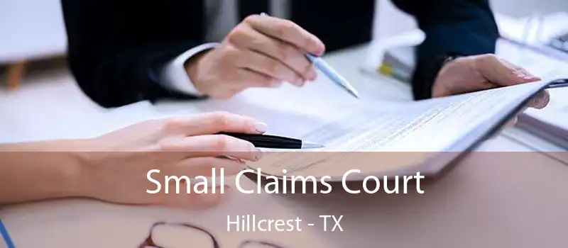  Small Claims Court Hillcrest - TX