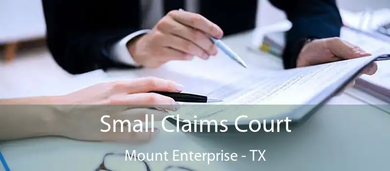  Small Claims Court Mount Enterprise - TX