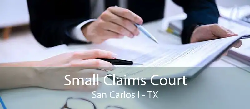 Small Claims Court San Carlos I - TX