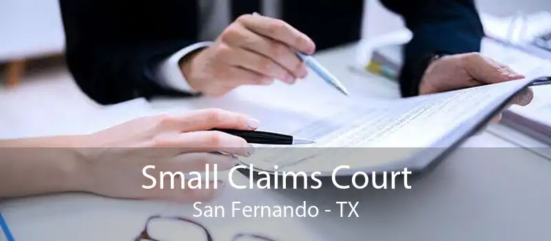 Small Claims Court San Fernando - TX