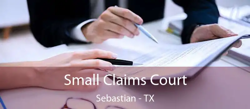  Small Claims Court Sebastian - TX