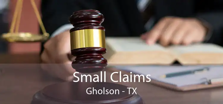 Small Claims Gholson - TX