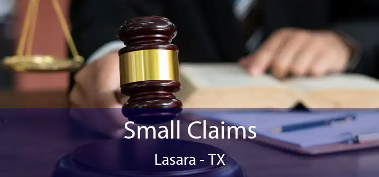  Small Claims Lasara - TX