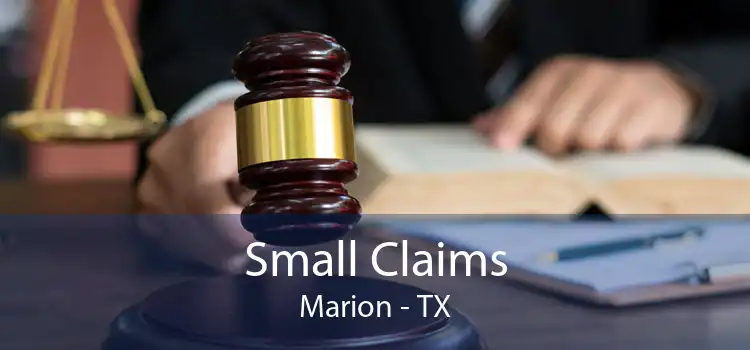 Small Claims Marion - TX