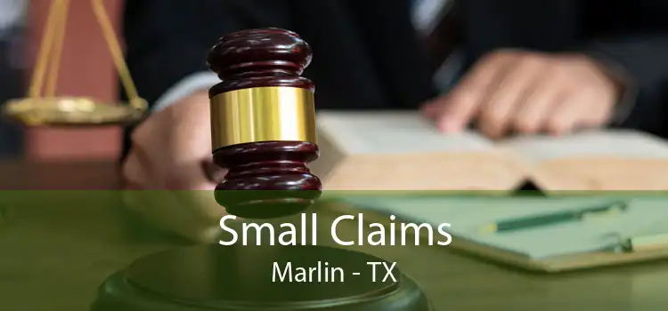 Small Claims Marlin - TX