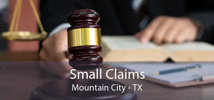 Small Claims Mountain City - TX