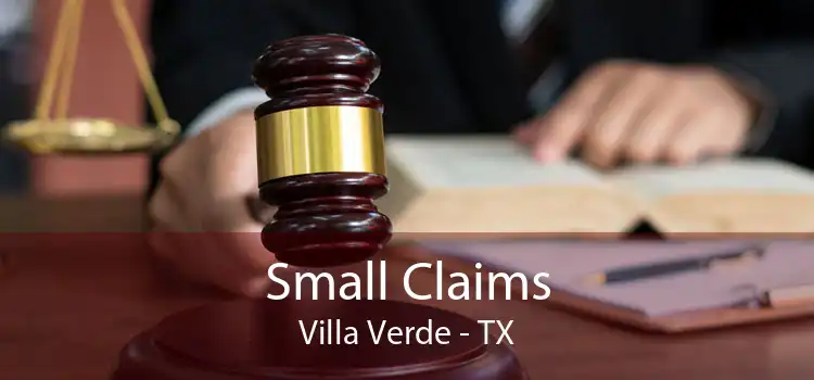 Small Claims Villa Verde - TX