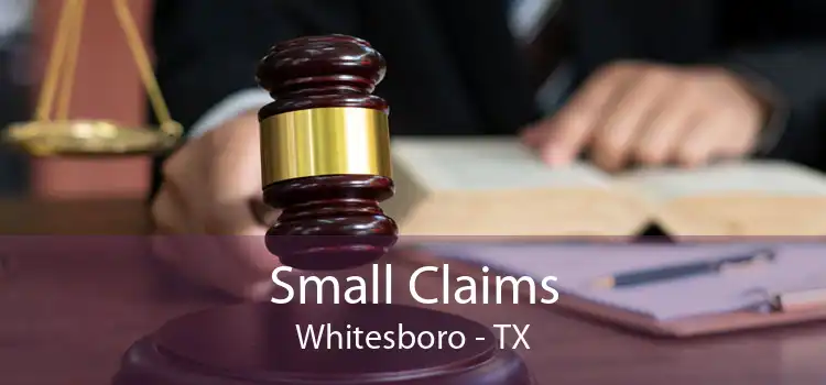 Small Claims Whitesboro - TX