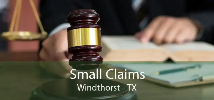 Small Claims Windthorst - TX